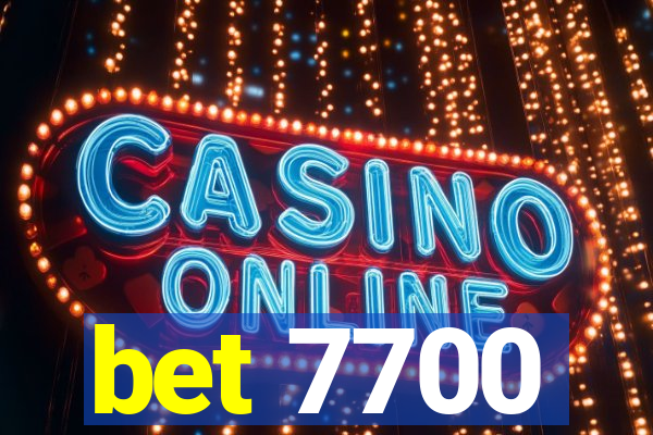 bet 7700
